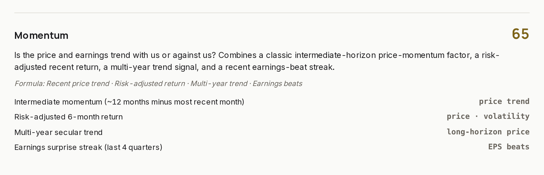 Momentum pillar, reading 65: intermediate momentum, risk-adjusted six-month return, multi-year trend and the earnings-surprise streak.